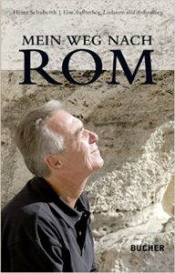 Mein Weg nach Rom – Vom Aufbrechen, Loslassen und Ankommen